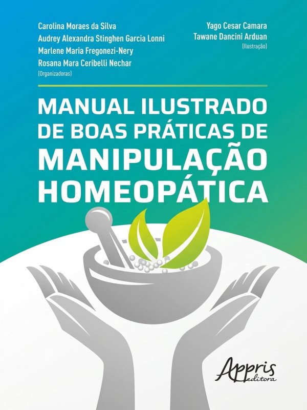 Manual ilustrado de boas práticas de manipulação homeopática